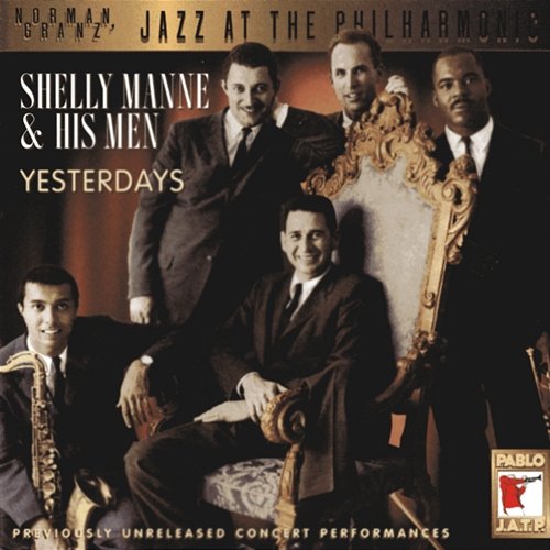 Yesterdays Shelly Manne & His Men