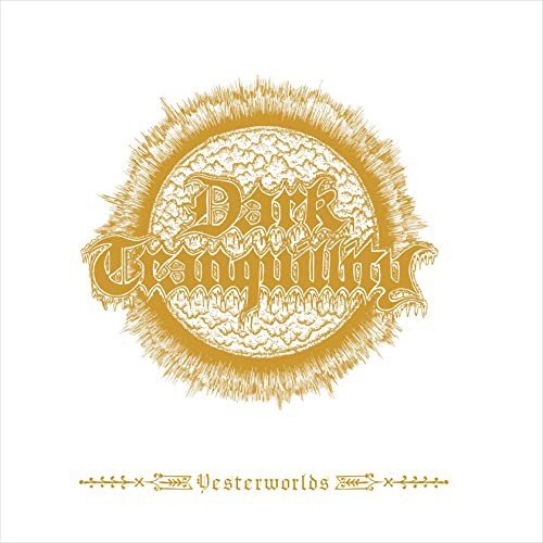 Yesterworlds Dark Tranquillity