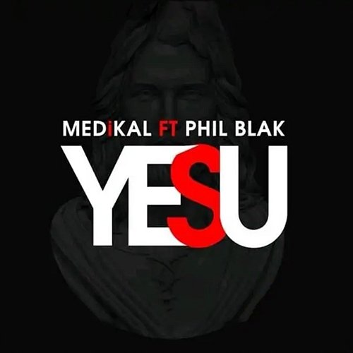 Yesu Medikal feat. Phil Blak