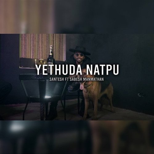 Yethuda Natpu Santesh feat. Sabesh Manmathan