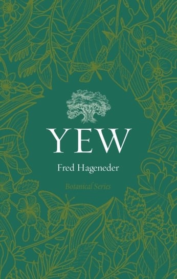 Yew Hageneder Fred