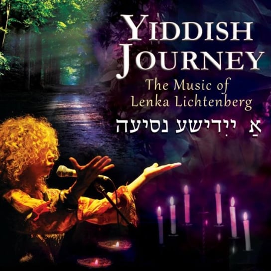 Yiddish Journey: The Music of Lenka Lichtenberg Lichtenberg Lenka