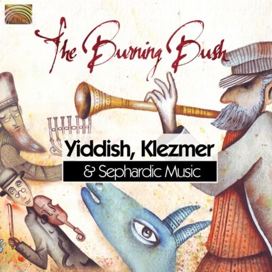 Yiddish, Klezmer & Sephardic Music Burning Bush