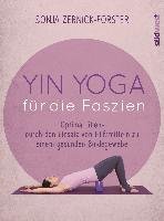 Yin Yoga für die Faszien Zernick-Forster Sonja