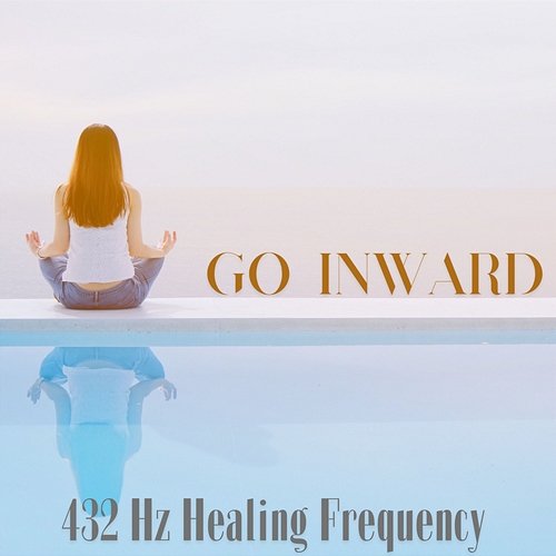 Yin Yoga to Go Inward: Healing Frequency in 432 Hz Yin Yoga Music Collection, Yin Yoga Academy, Kundalini Yoga Group