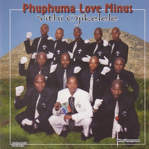 Yithi Ojikele Phuphuma Love Minus