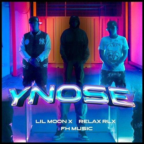 YNOSE Lil Moon X & Relax Rlx, FH Music