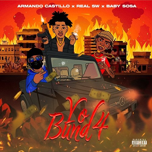 YO BUND4 Baby Sosa & Real Swuagger, Armando Castillo