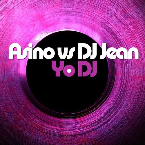 Yo DJ Asino vs. DJ Jean
