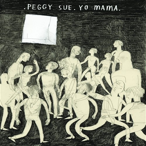 Yo Mama Peggy Sue