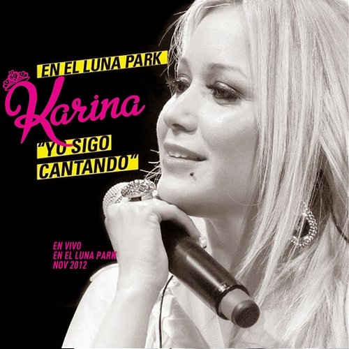 Yo Sigo Cantando Karina