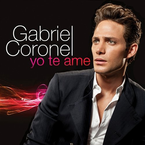 Yo Te Ame Gabriel Coronel