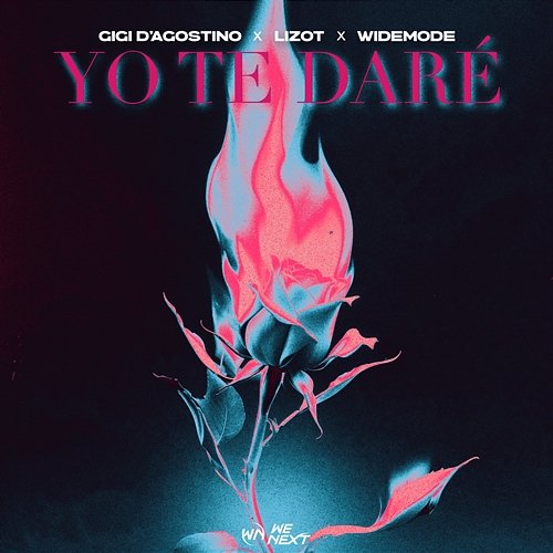 YO TE DARÉ Gigi D'Agostino, Widemode, LIZOT