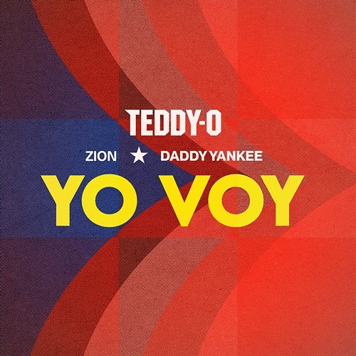 Yo Voy Zion, Daddy Yankee, TEDDY-O