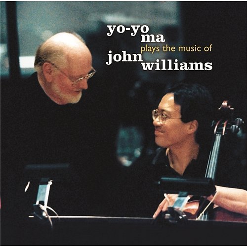 Yo-Yo Ma Plays The Music of John Williams Yo-Yo Ma