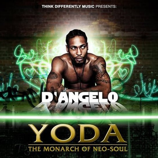 YODA The Monarch Of Neo-Soul D'Angelo