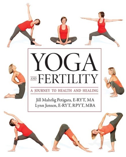 Yoga and Fertility Petigara E-Ryt Ma Jill Mahrlig