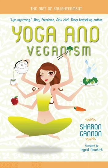 Yoga and Veganism Gannon Sharon, Newkirk Ingrid