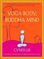 Yoga Body, Buddha Mind Lee Cyndi
