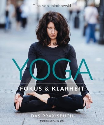 Yoga - Fokus und Klarheit Meyer & Meyer Sport