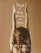 Yoga For Body, Breath, Mind Mohan A.G.