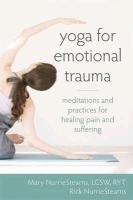 Yoga for Emotional Trauma Nurriestearns Mary, Nurriestearns Rick