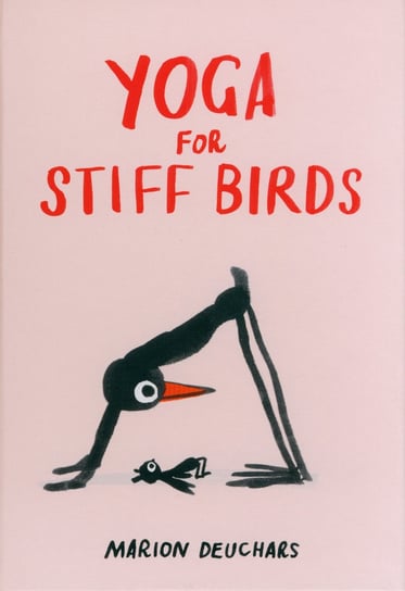 Yoga for Stiff Birds Deuchars Marion