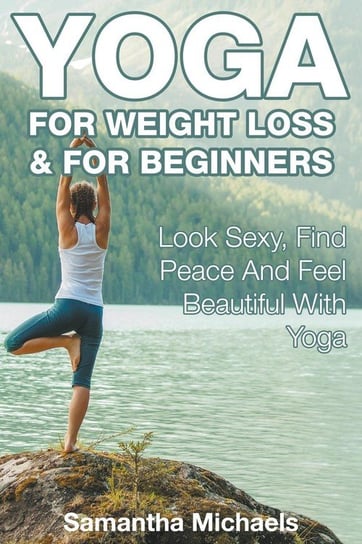 Yoga For Weight Loss & For Beginners Michaels Samantha