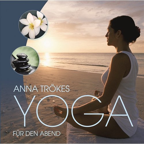 Yoga für den Abend Anna Trökes