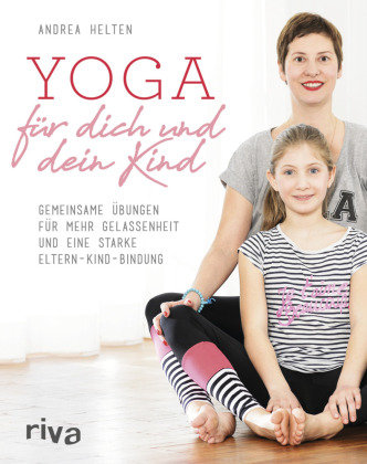 Yoga für dich und dein Kind Helten Andrea