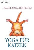 Yoga für Katzen Reiner Traudl, Reiner Walter