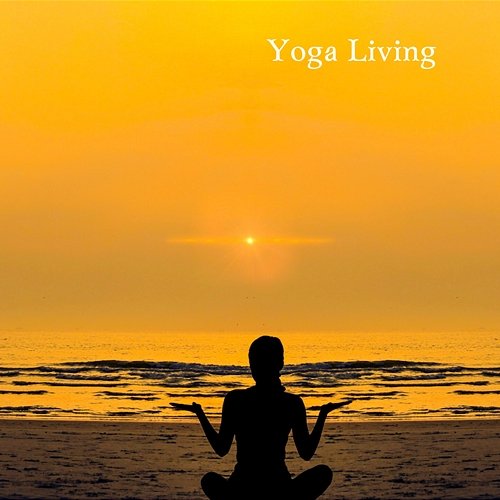 Yoga Living Various Artists