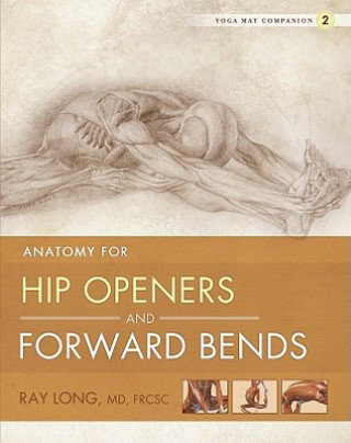 Yoga Mat Companion 2. Hip Openers & Forward Bends Long Ray