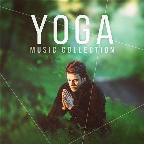 Yoga Music Collection - Best Yoga Class Music and Oasis of Zen Relaxation for Mindfulness Meditation, Reduce Stress, Natural Calm & Sleep Core Power Yoga Universe