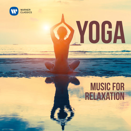 Yoga: Music for Relaxation Various Artists