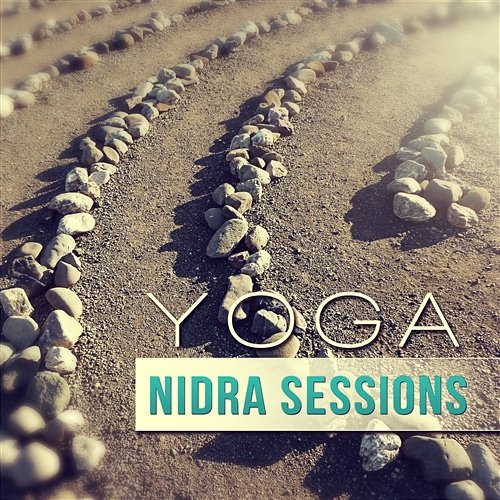 Yoga Nidra Sessions: Amazing New Age Music for Yoga Space, Deep Sleep Relaxation, Zen Meditation Techniques Yoga Music Followers