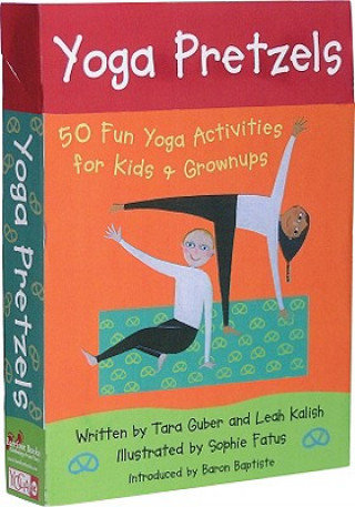 Yoga Pretzels: 50 Fun Yoga Activities for Kids & Grownups Guber Tara