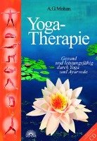 Yoga-Therapie. Mit CD-ROM Mohan A. G.