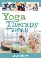 Yoga Therapy for Parkinson's Disease and Multiple Sclerosis Danford Jean