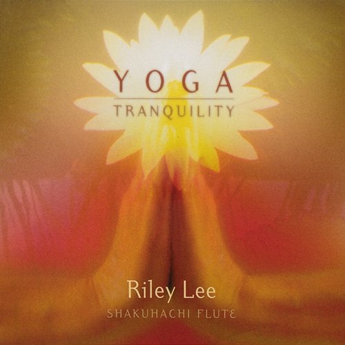 Yoga Tranquility Riley Lee