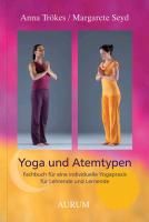 Yoga und Atemtypen Trokes Anna, Seyd Margarete