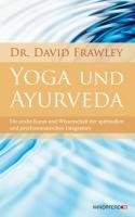 Yoga und Ayurveda Frawley David