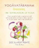 Yogavataranam: The Translation of Yoga Slatoff-Ponte Zoe