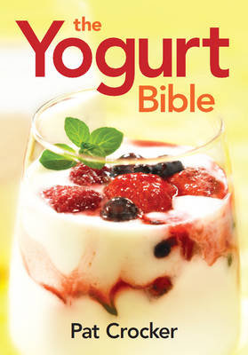 Yogurt Bible Crocker Pat