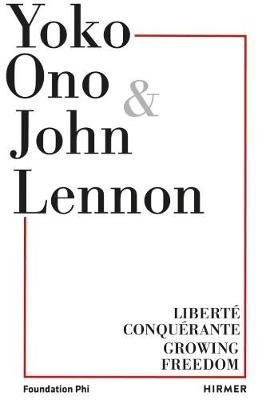 Yoko Ono: Growing Freedom Cheryl Sim
