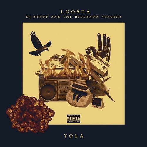 Yola LOOSTA feat. DJ SYRUP AND THE HILLBROW VIRGINS