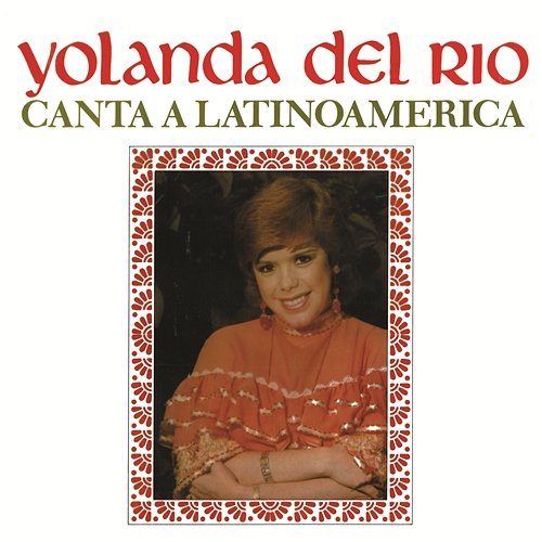 Yolanda del Río Canta a Latinoamérica Yolanda Del Río