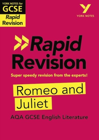 York Notes for AQA GCSE (9-1) Rapid Revision: Romeo and Juliet - Refresh, Revise and Catch up! Heathcote Jo