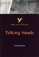York Notes on Alan Bennett's "Talking Heads" Dick Delia, Bennett Alan