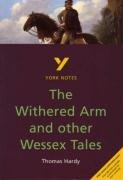 York Notes on Thomas Hardy's "Withered Arm and Other Wessex Tales" Mitchell Carolyn, Hardy Thomas